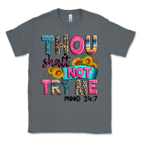 Charcoal Heather thou shalt not try me mood 24 7 Classic Tee - Zillion Design Studio