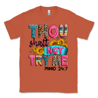 Copper thou shalt not try me mood 24 7 Classic Tee - Zillion Design Studio