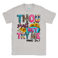 Moon Dust thou shalt not try me mood 24 7 Classic Tee - Zillion Design Studio