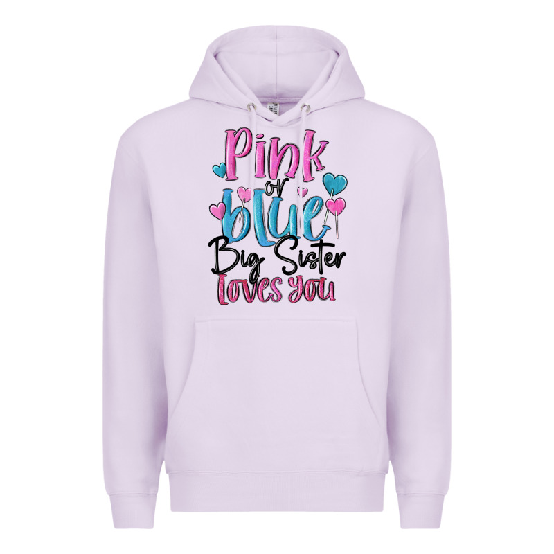 Pink Or Blue Big Sister Loves You Premium Hoodie by MaliasSmallBusiness | Teevron