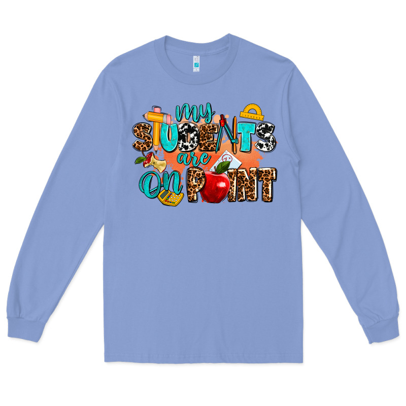 My Students Are On Point Long Sleeve Tee by AdoDesignShop | Teevron