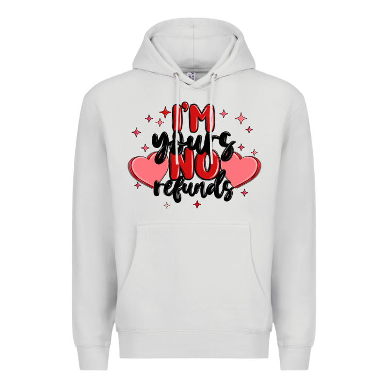 I'm Yours No Refunds Premium Hoodie by MaliasSmallBusiness | Teevron