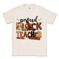 Natural proud black teacher Classic Tee - Zillion Design Studio