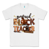 White proud black teacher Classic Tee - Zillion Design Studio