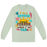 Matcha i m a better person when i m tan Long Sleeve Tee - texasbilliewilder