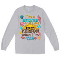 Moon Dust i m a better person when i m tan Long Sleeve Tee - texasbilliewilder