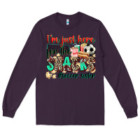 Plum i'm just here for the snacks #soccer sister Long Sleeve Tee - Zillion Design Studio