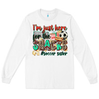 White i'm just here for the snacks #soccer sister Long Sleeve Tee - Zillion Design Studio
