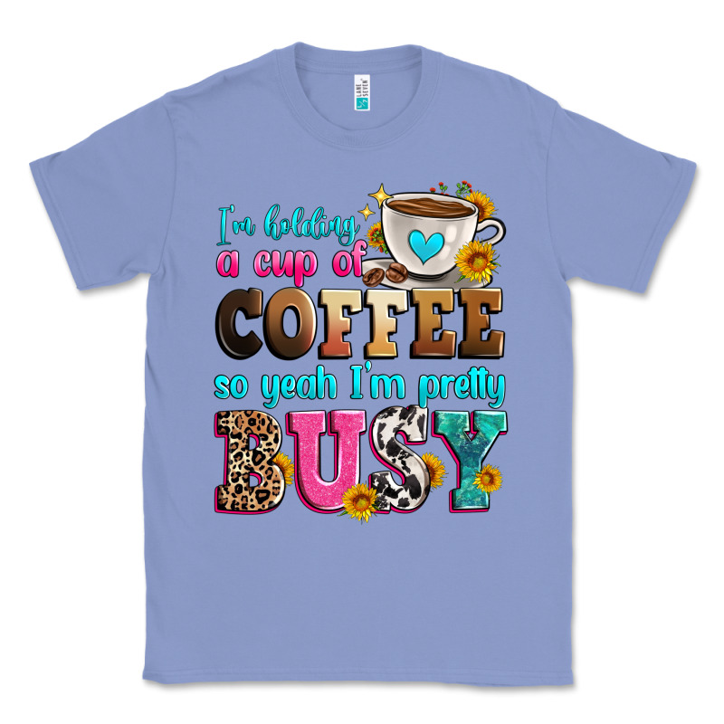 I'm Holding A Cup Of Coffee So Yeah I'm Pretty Bus Classic Tee by Zillion Design Studio | Teevron