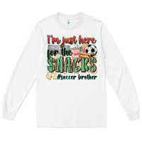 White i'm just here for the snacks #soccer  brother Long Sleeve Tee - Zillion Design Studio