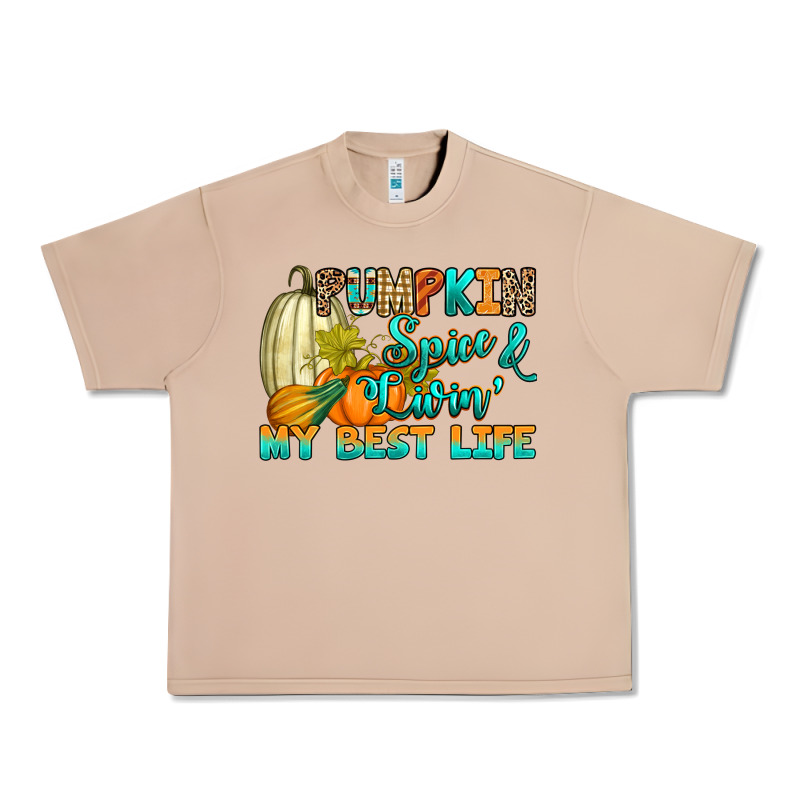 Pumpkin Spice And Livin' My Best Life Urban Heavy Tee by RanaPortraitStore | Teevron