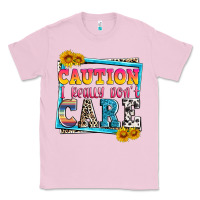 Bubblegum Pink caution i really don't care Classic Tee - Zillion Design Studio