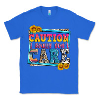True Royal caution i really don't care Classic Tee - Zillion Design Studio