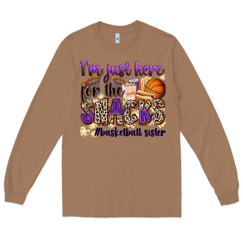 I'm Just Here For The Snacks #basketball Sister Long Sleeve Tee by Zillion Design Studio | Teevron