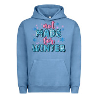 Pigment Pebble Blue not made for winter Urban Hoodie - MaliasSmallBusiness