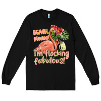 Black im flocking fabulous Long Sleeve Tee - texasbilliewilder