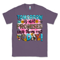 Lavender tomorrow is not promised cuss them out today! Classic Tee - Zillion Design Studio