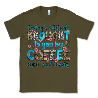 Army Green today's attitude brought to you by coffee and sarc Classic Tee - Zillion Design Studio