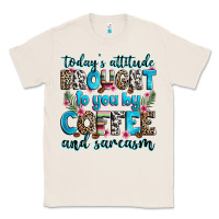 Natural today's attitude brought to you by coffee and sarc Classic Tee - Zillion Design Studio
