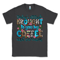 Smoke today's attitude brought to you by coffee and sarc Classic Tee - Zillion Design Studio