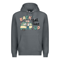 Rock back that thing up Premium Hoodie - MaliasSmallBusiness