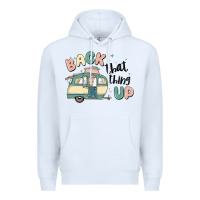 White back that thing up Premium Hoodie - MaliasSmallBusiness