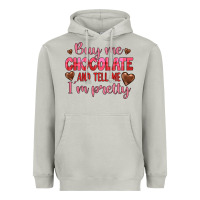 Moon Dust buy me chocolate and tell me i'm pretty Heavyweight Hoodie - JahusDesignShop