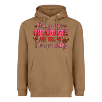 Toasted Coconut buy me chocolate and tell me i'm pretty Heavyweight Hoodie - JahusDesignShop
