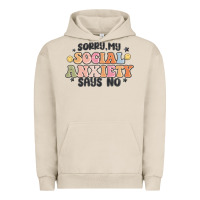 Pigment French Oak sorry my social anxiety says no Urban Hoodie - MaliasSmallBusiness