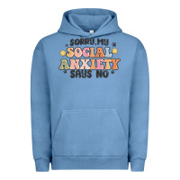 Sorry My Social Anxiety Says No Urban Hoodie | Teevron