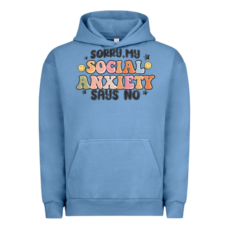 Sorry My Social Anxiety Says No Urban Hoodie by MaliasSmallBusiness | Teevron