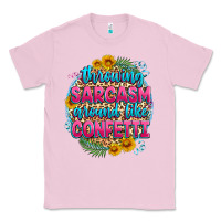 Bubblegum Pink throwing sarcasm around like confetti Classic Tee - Zillion Design Studio