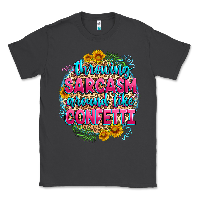 Throwing Sarcasm Around Like Confetti Classic Tee by Zillion Design Studio | Teevron