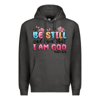 Charcoal Heather be still and know that i am god psalm 46 10 Premium Hoodie - MaliasSmallBusiness