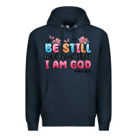 Navy be still and know that i am god psalm 46 10 Premium Hoodie - MaliasSmallBusiness