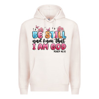 Pale Pink be still and know that i am god psalm 46 10 Premium Hoodie - MaliasSmallBusiness