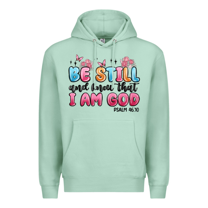 Be Still And Know That I Am God Psalm 46 10 Premium Hoodie by MaliasSmallBusiness | Teevron