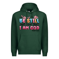 Sports Green be still and know that i am god psalm 46 10 Premium Hoodie - MaliasSmallBusiness