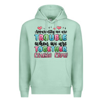 Apparently We Are Trouble When We Are Together Cou Premium Hoodie | Teevron