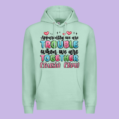 Apparently We Are Trouble When We Are Together Cou Premium Hoodie Designed By Maliassmallbusiness
