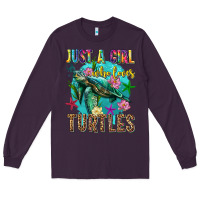 Plum just a girl who loves turtles Long Sleeve Tee - texasbilliewilder
