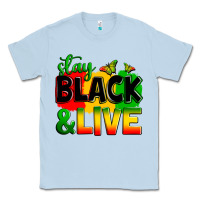 Dusty Blue stay black and live Classic Tee - Zillion Design Studio