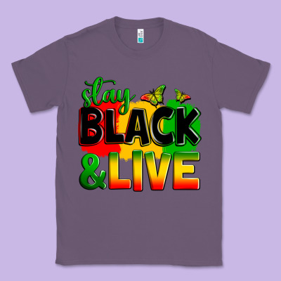 Stay Black And Live Classic Tee Designed By Zillion Design Studio
