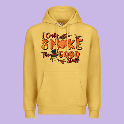 I Only Smoke The Good Stuff Premium Hoodie Designed By Maliassmallbusiness