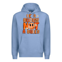 Be A Buddy Not A Bully Premium Hoodie | Teevron