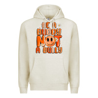 Oatmeal Heather be a buddy not a bully Premium Hoodie - MaliasSmallBusiness