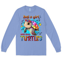 Colony Blue just a girl who loves turtles Long Sleeve Tee - texasbilliewilder