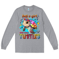 Heather Grey just a girl who loves turtles Long Sleeve Tee - texasbilliewilder