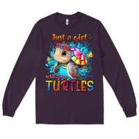 Plum just a girl who loves turtles Long Sleeve Tee - texasbilliewilder