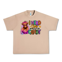 Burro I herd there would be candy Heifer Urban Heavy Tee - RanaPortraitStore